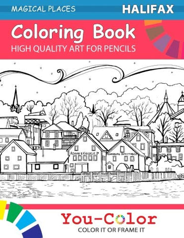 Halifax Coloring Book: Magical Places Coloring Books (Volume 1) - You-Color