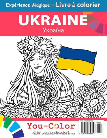 Livre à colorier sur l'Ukraine Expérience magique par You-Color - soutenir l'Ukraine: Découvrez la beauté de l'Ukraine : un livre magnifique à colorier pour montrer votre soutien - You-Color