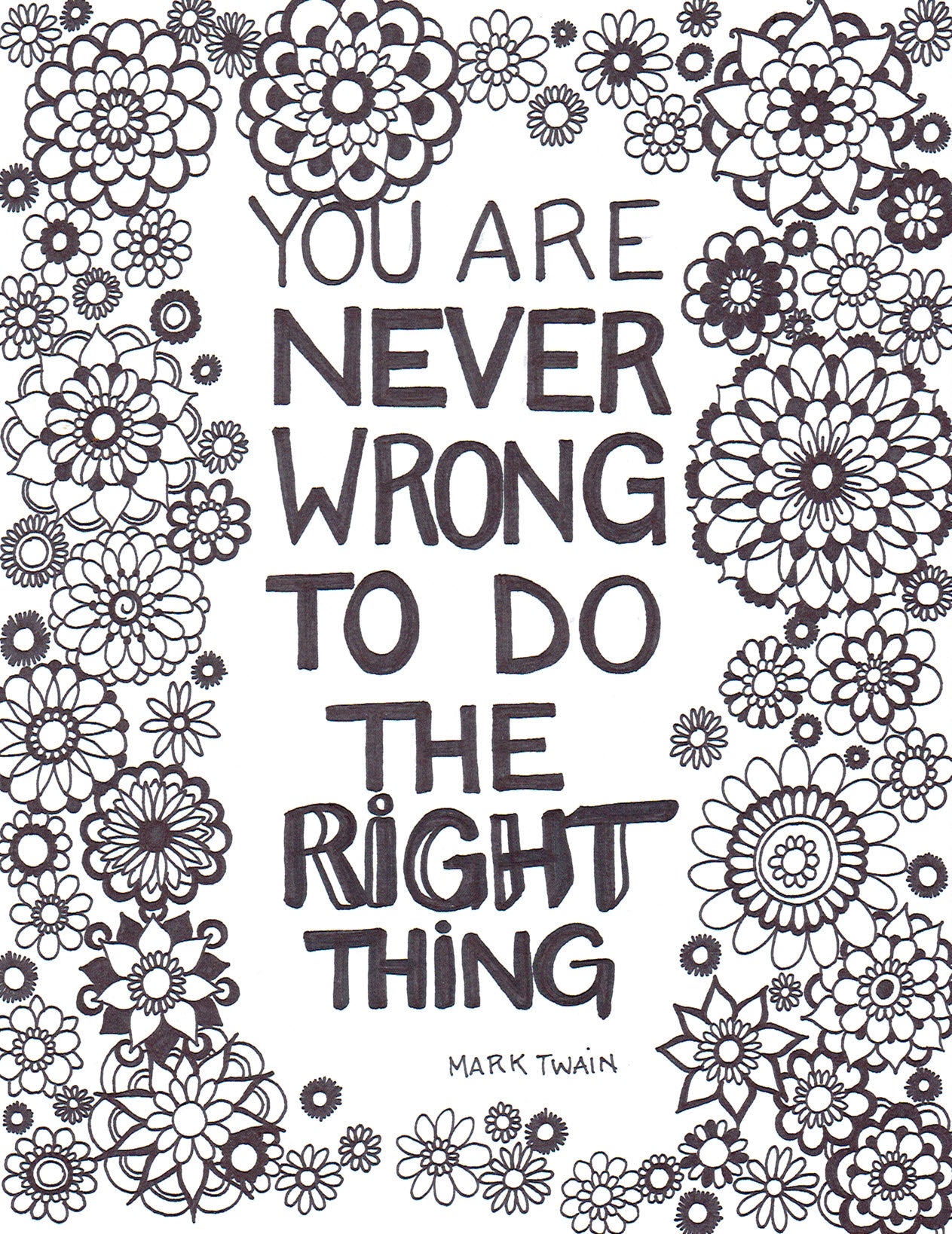 You are Never Wrong to do the Right Thing - You-Color