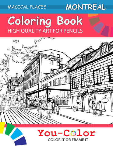 Montreal Coloring Book: Magical Places Coloring Books (Volume 1) - You-Color