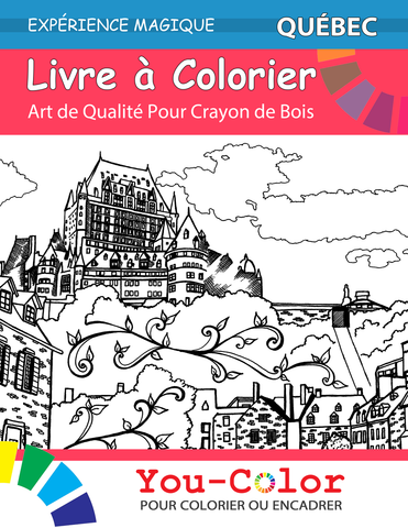 Quebec Coloring Book: Magical Places Coloring Book (Volume 1) - You-Color